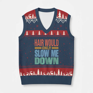 Retro 70s Hair Would Only Slow Me Down V-Neck Knit Sweater Vest Vintage Distressed Typography Funny Bald Joke