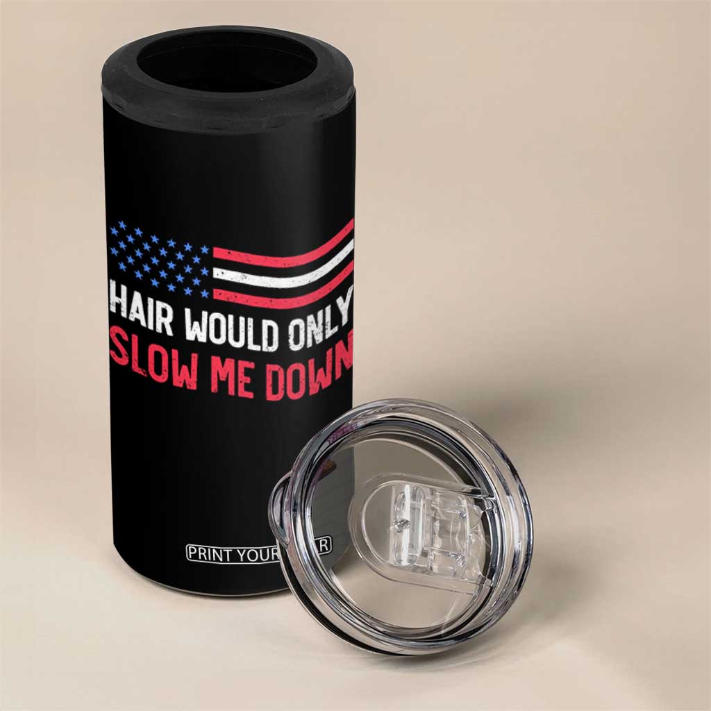 Hair Would Only Slow Me Down Retro Groovy 4 in 1 Can Cooler Tumbler Patriotic Waving Flag Comedic Bald Pride