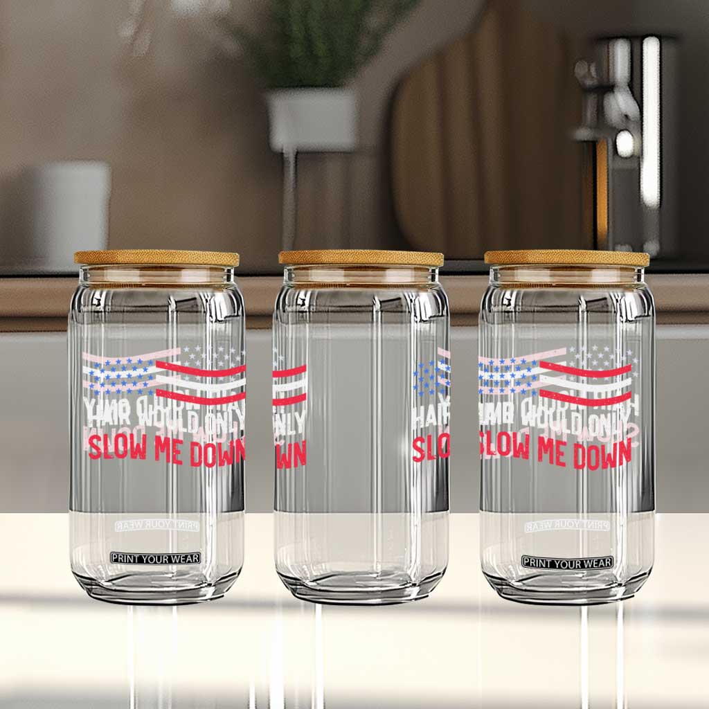 Hair Would Only Slow Me Down Retro Groovy Glass Can Patriotic Waving Flag Comedic Bald Pride TS02 Print Your Wear