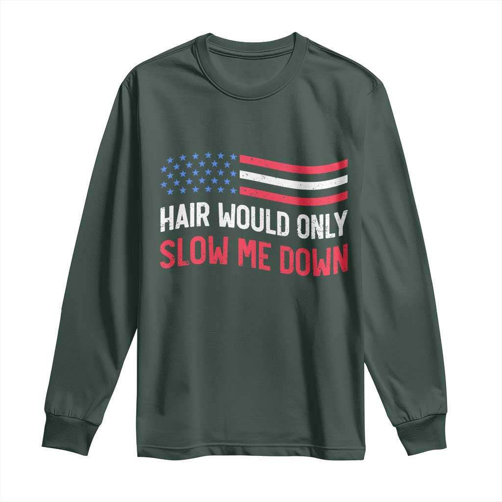 Hair Would Only Slow Me Down Retro Groovy Long Sleeve Shirt Patriotic Waving Flag Comedic Bald Pride
