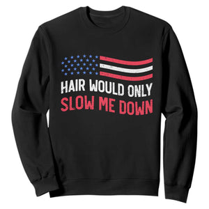 Hair Would Only Slow Me Down Retro Groovy Sweatshirt Patriotic Waving Flag Comedic Bald Pride