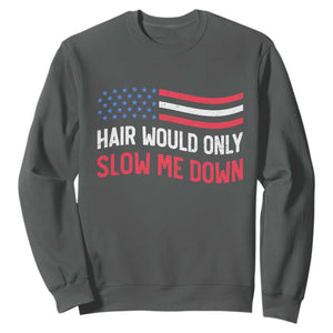 Hair Would Only Slow Me Down Retro Groovy Sweatshirt Patriotic Waving Flag Comedic Bald Pride
