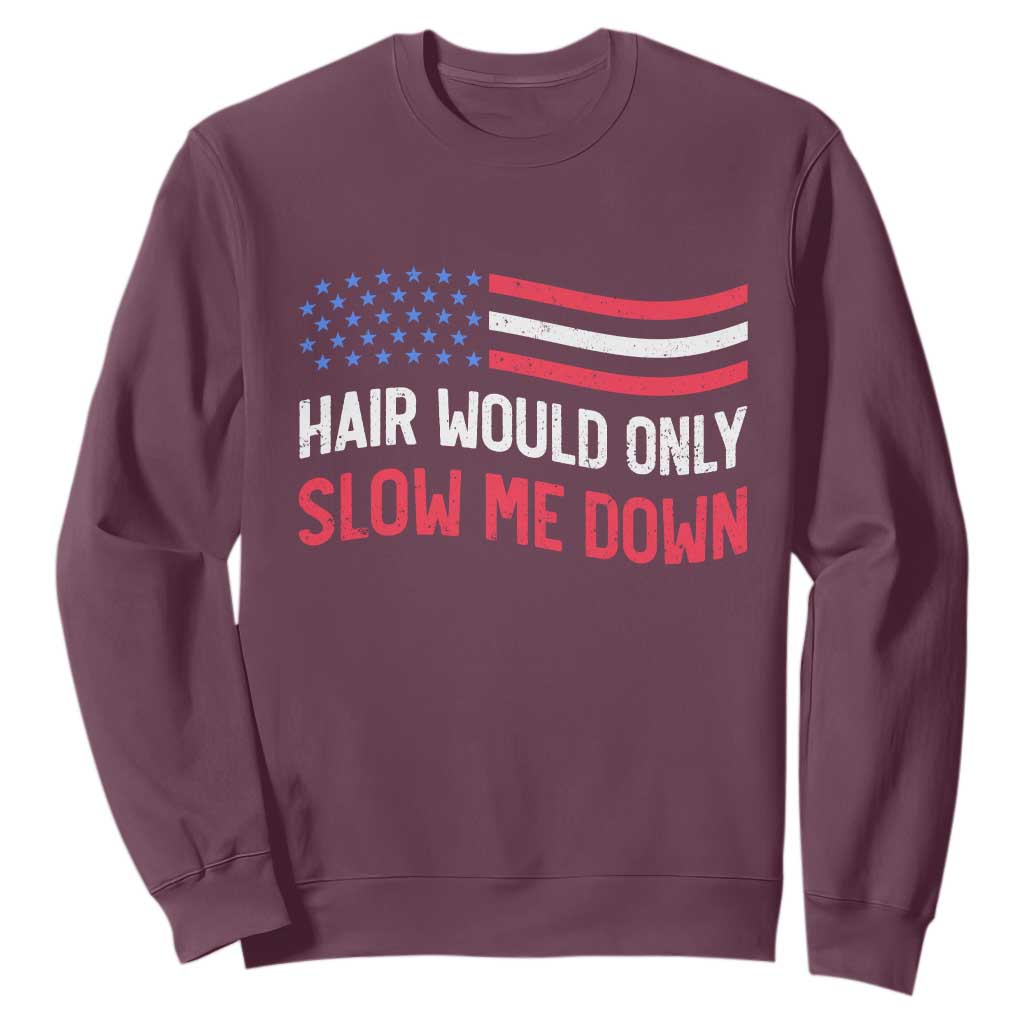 Hair Would Only Slow Me Down Retro Groovy Sweatshirt Patriotic Waving Flag Comedic Bald Pride
