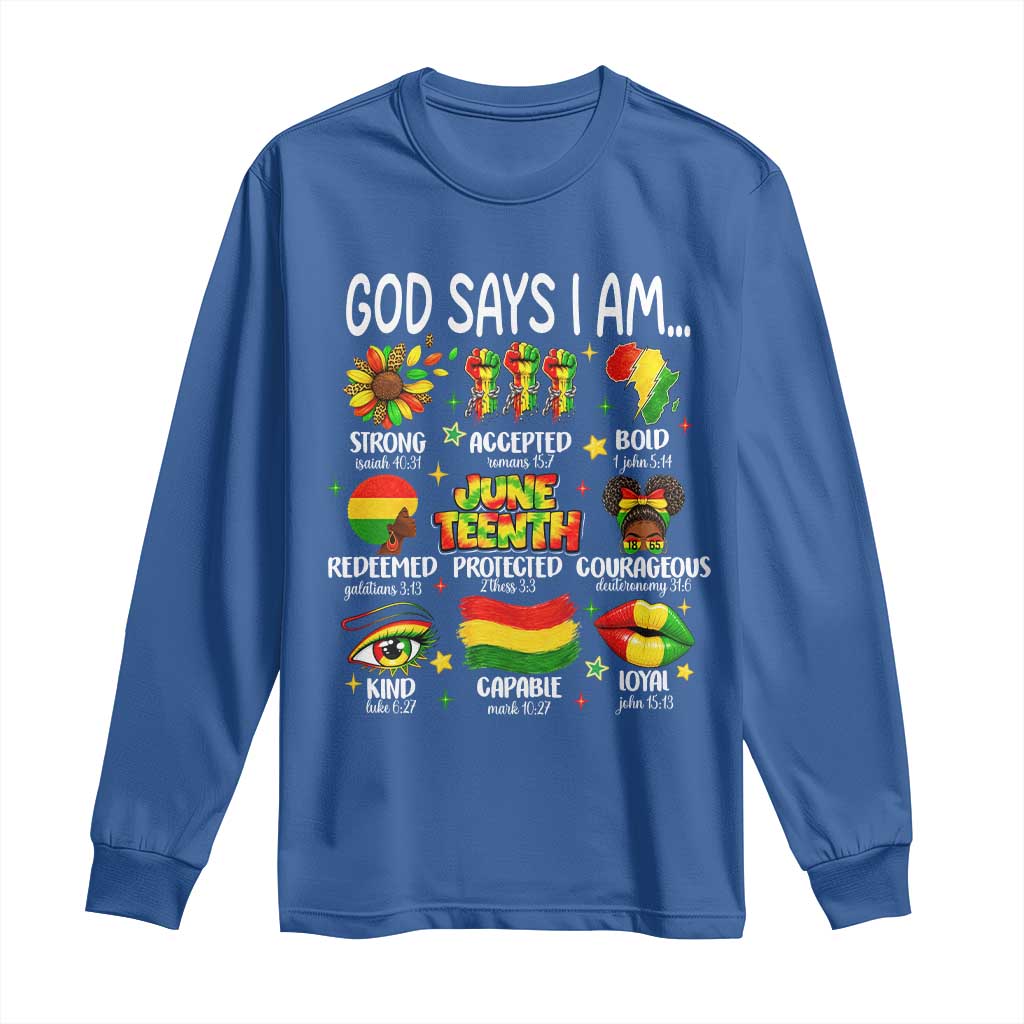 God Says I Am Juneteenth Christian Long Sleeve Shirt Pan-African Afrocentric Faith Bible Verses Freedom Day
