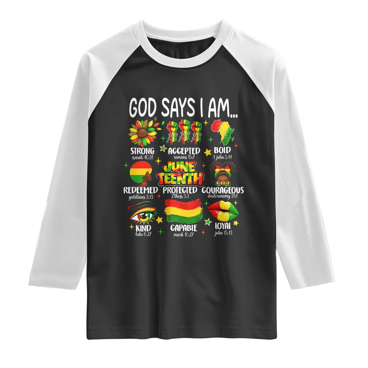 God Says I Am Juneteenth Christian Raglan Shirt Pan-African Afrocentric Faith Bible Verses Freedom Day