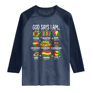 God Says I Am Juneteenth Christian Raglan Shirt Pan-African Afrocentric Faith Bible Verses Freedom Day