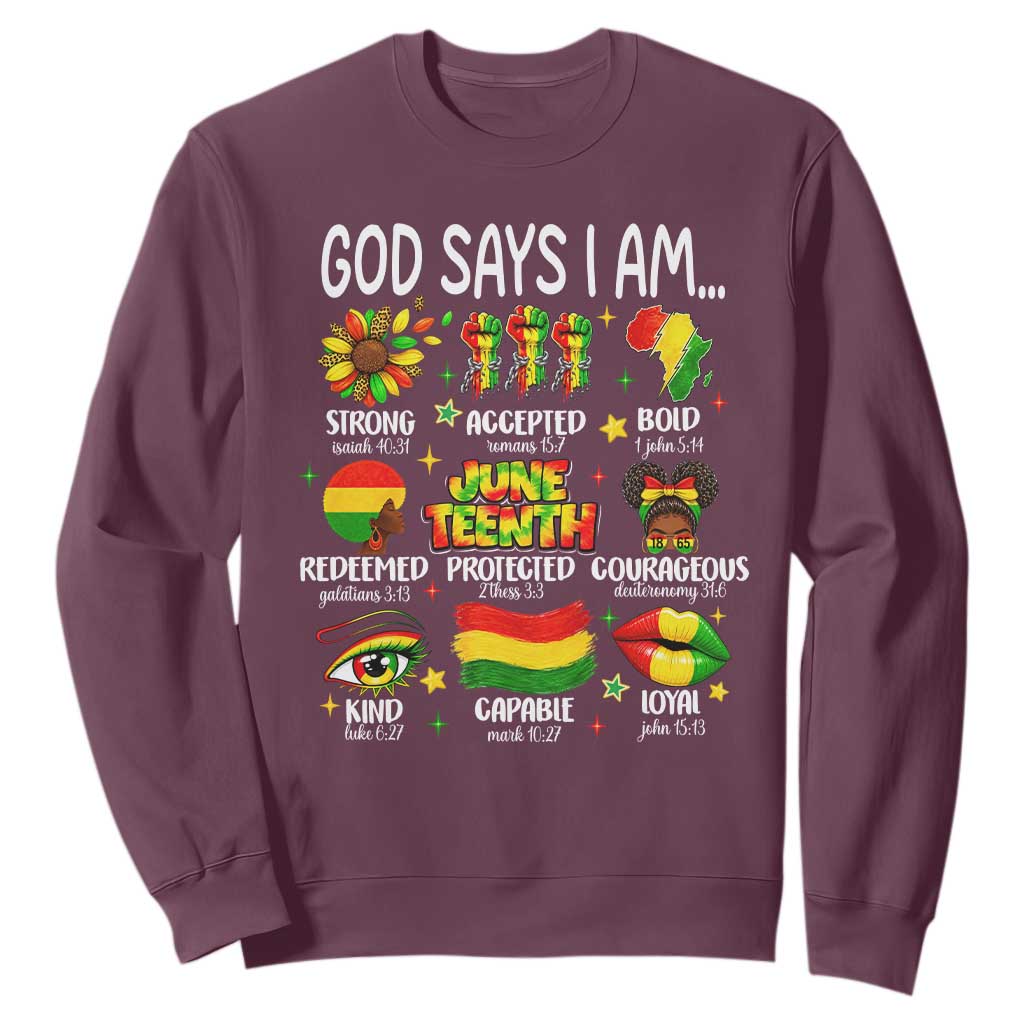God Says I Am Juneteenth Christian Sweatshirt Pan-African Afrocentric Faith Bible Verses Freedom Day