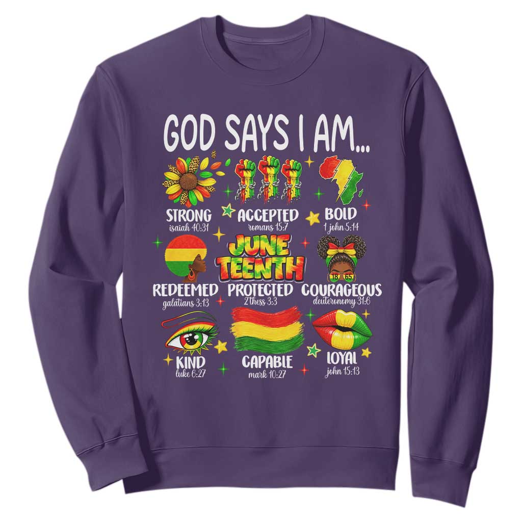 God Says I Am Juneteenth Christian Sweatshirt Pan-African Afrocentric Faith Bible Verses Freedom Day