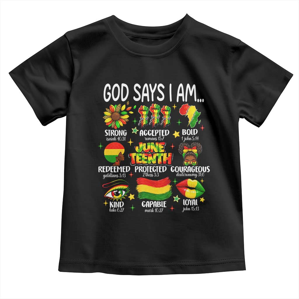 God Says I Am Juneteenth Christian Toddler T Shirt Pan-African Afrocentric Faith Bible Verses Freedom Day