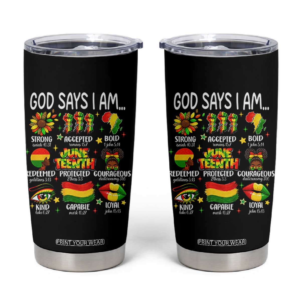 God Says I Am Juneteenth Christian Tumbler Cup Pan-African Afrocentric Faith Bible Verses Freedom Day