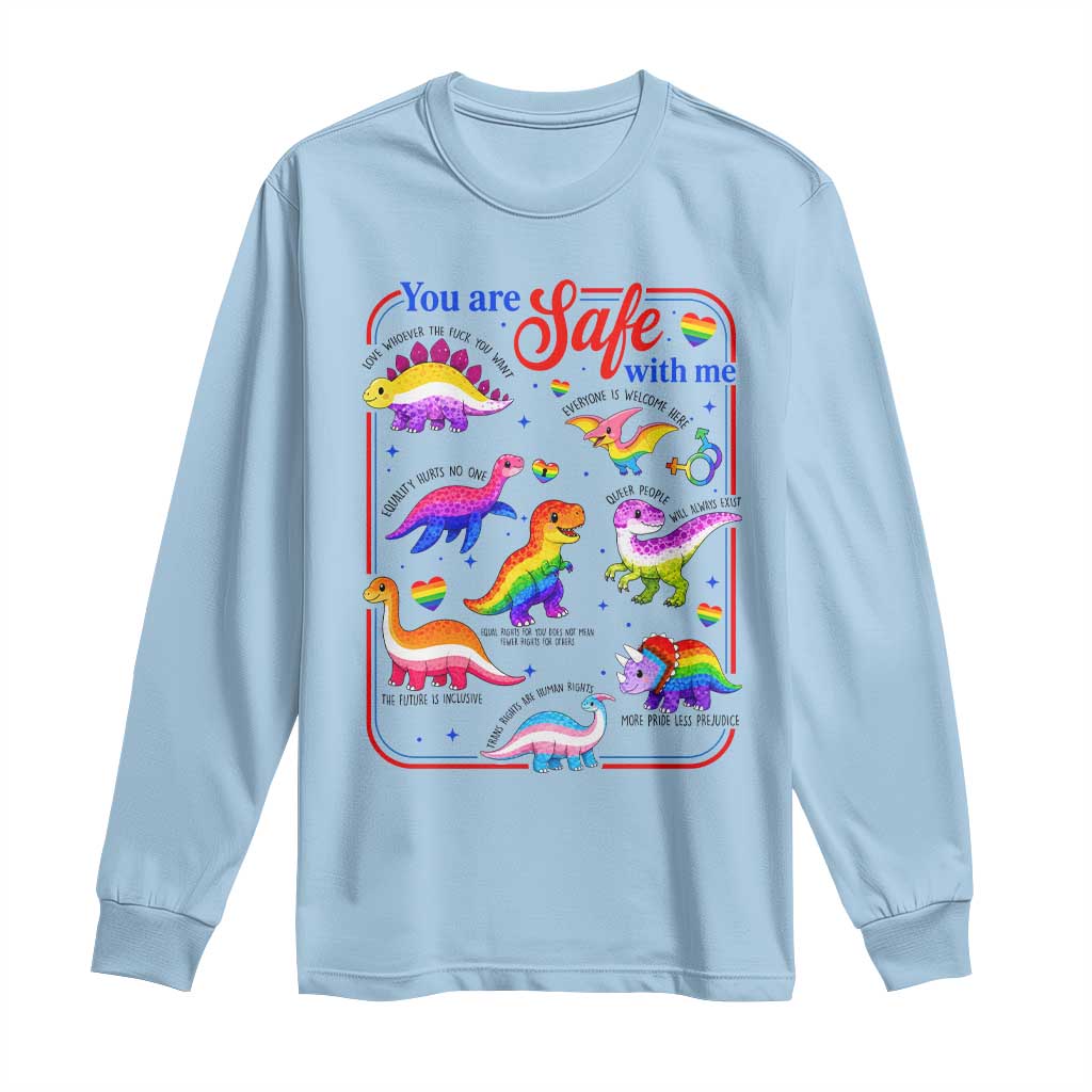 Cute Rainbow Dinosaur LGBTQ Ally Long Sleeve Shirt You Are Safe With Me Pride Month
