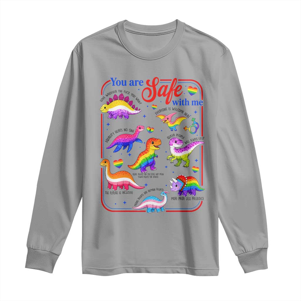 Cute Rainbow Dinosaur LGBTQ Ally Long Sleeve Shirt You Are Safe With Me Pride Month