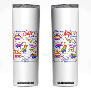 Cute Rainbow Dinosaur LGBTQ Ally Skinny Tumbler You Are Safe With Me Pride Month