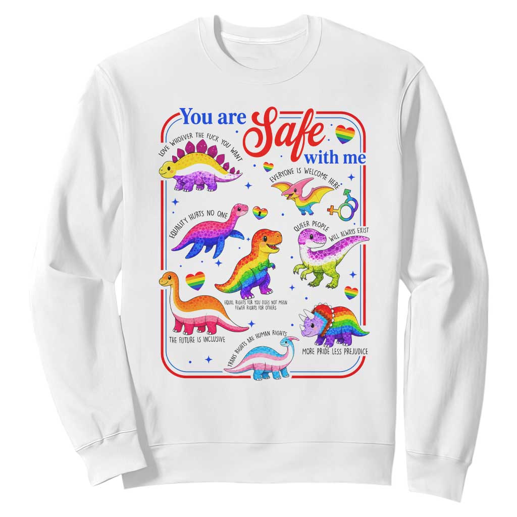 Cute Rainbow Dinosaur LGBTQ Ally Sweatshirt You Are Safe With Me Pride Month