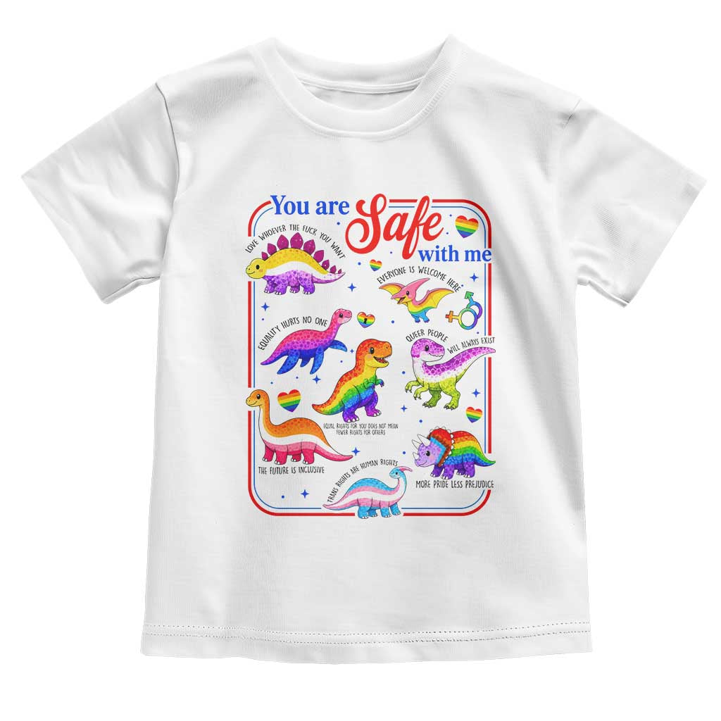 Cute Rainbow Dinosaur LGBTQ Ally Toddler T Shirt You Are Safe With Me Pride Month