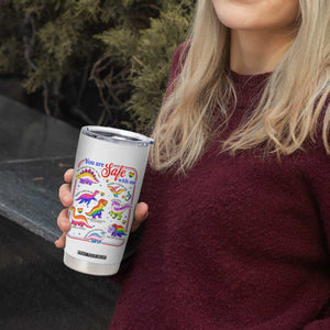 Cute Rainbow Dinosaur LGBTQ Ally Tumbler Cup You Are Safe With Me Pride Month