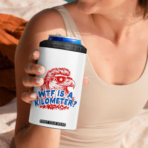 WTF Is A Kilometer Funny American Bald Eagle 4 in 1 Can Cooler Tumbler Patriotic 4th of July Humor