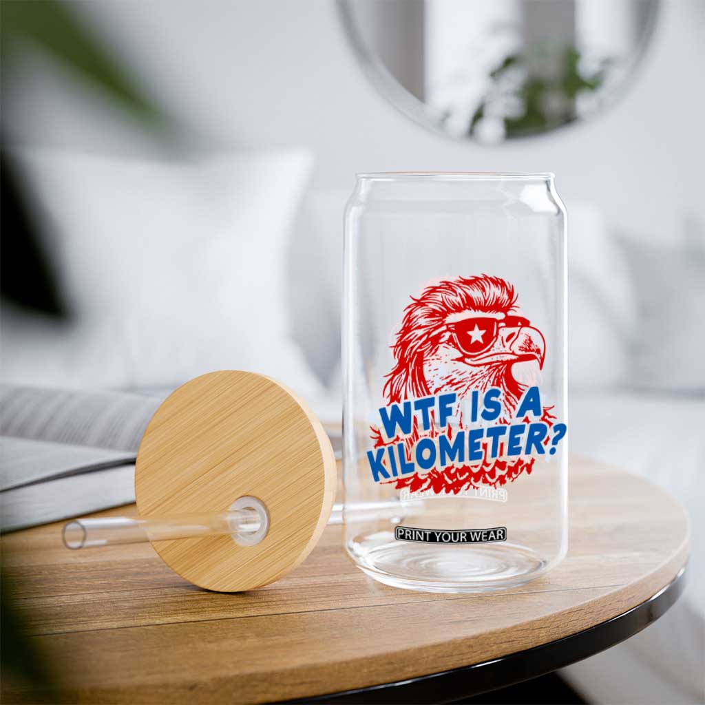 WTF Is A Kilometer Funny American Bald Eagle Glass Can Patriotic 4th of July Humor