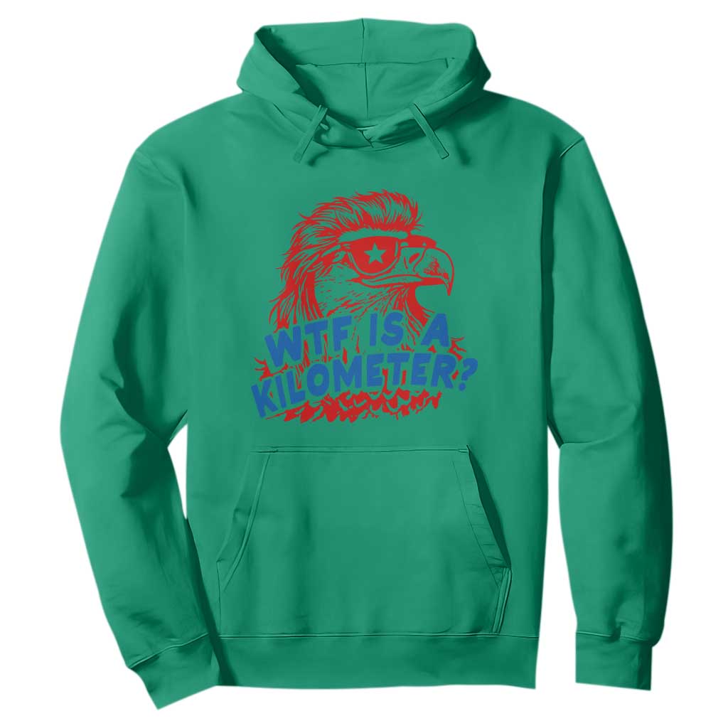 WTF Is A Kilometer Funny American Bald Eagle Hoodie Patriotic 4th of July Humor