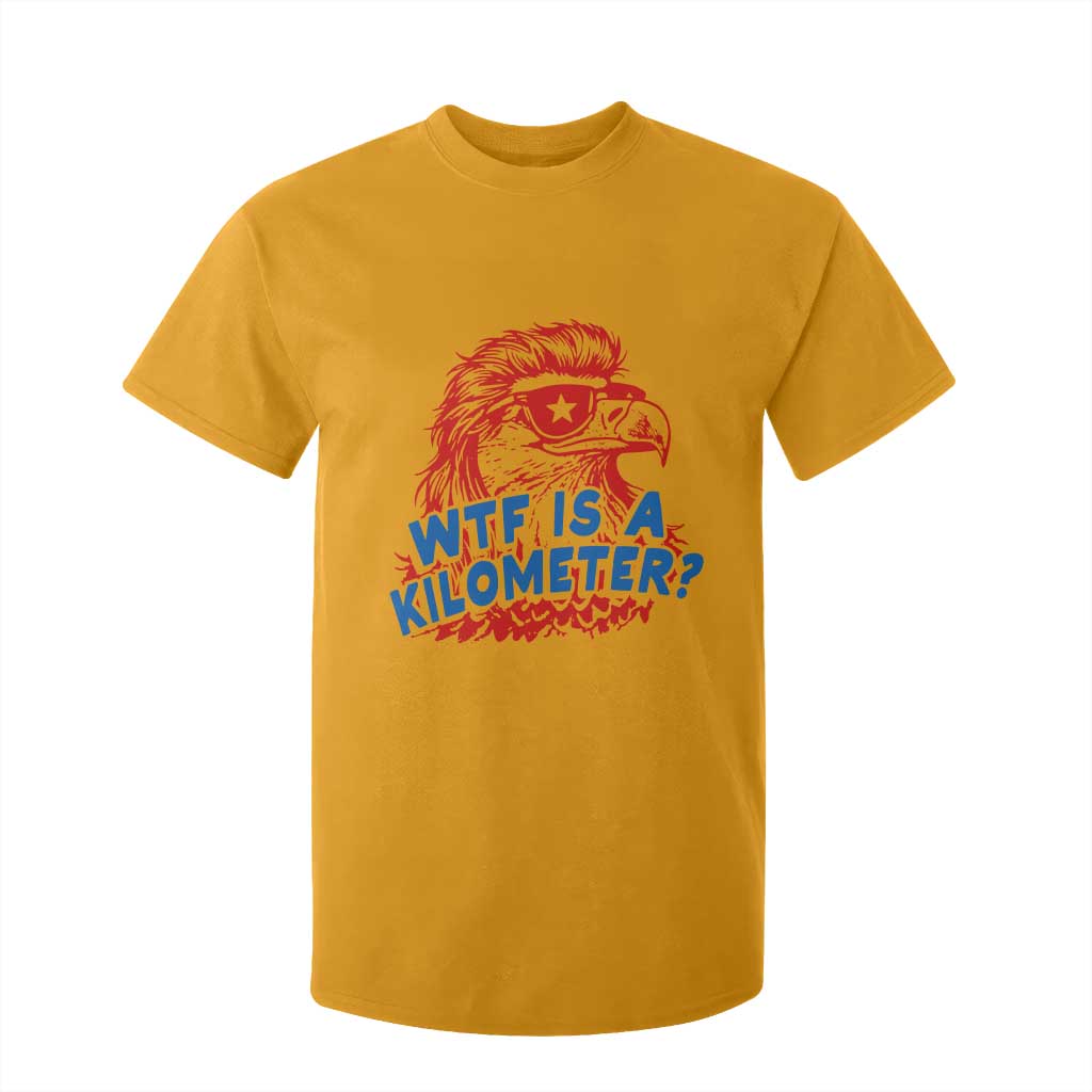 WTF Is A Kilometer Funny American Bald Eagle T Shirt For Kid Patriotic 4th of July Humor