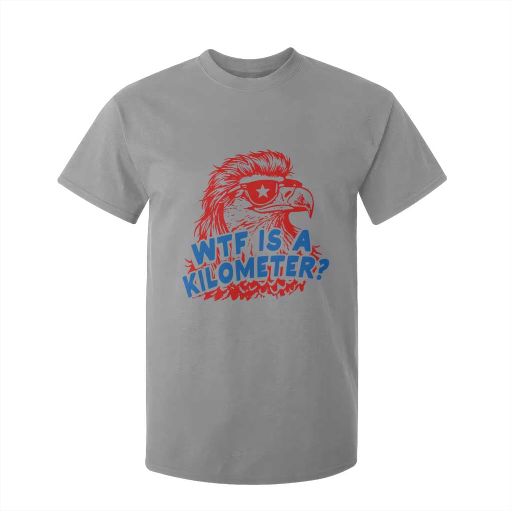 WTF Is A Kilometer Funny American Bald Eagle T Shirt For Kid Patriotic 4th of July Humor
