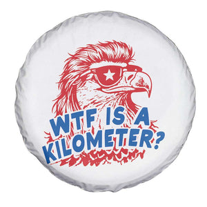 WTF Is A Kilometer Funny American Bald Eagle Spare Tire Cover Patriotic 4th of July Humor