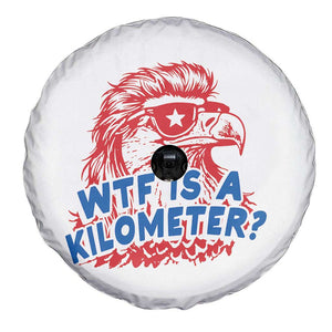 WTF Is A Kilometer Funny American Bald Eagle Spare Tire Cover Patriotic 4th of July Humor