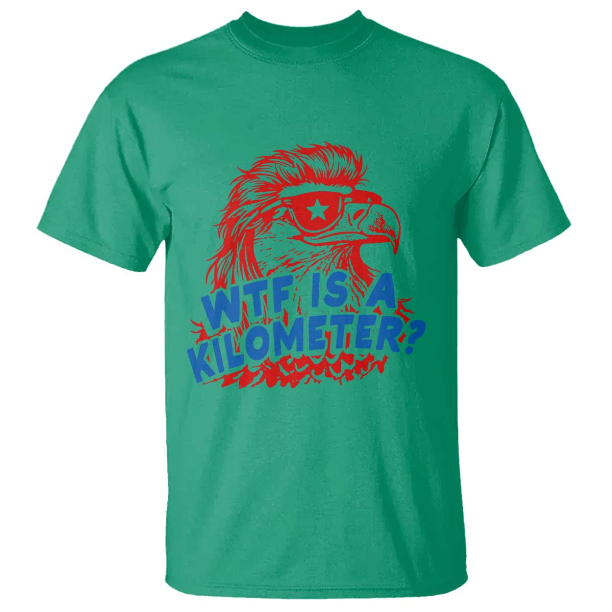 WTF Is A Kilometer Funny American Bald Eagle T Shirt Patriotic 4th of July Humor