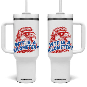 WTF Is A Kilometer Funny American Bald Eagle Tumbler With Handle Patriotic 4th of July Humor