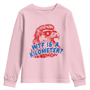 WTF Is A Kilometer Funny American Bald Eagle Youth Sweatshirt Patriotic 4th of July Humor