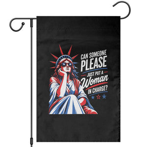 Patriotic Lady Liberty Feminist Graphic Garden Flag Can Someone Please Just Put A Woman In Charge Funny Feminism