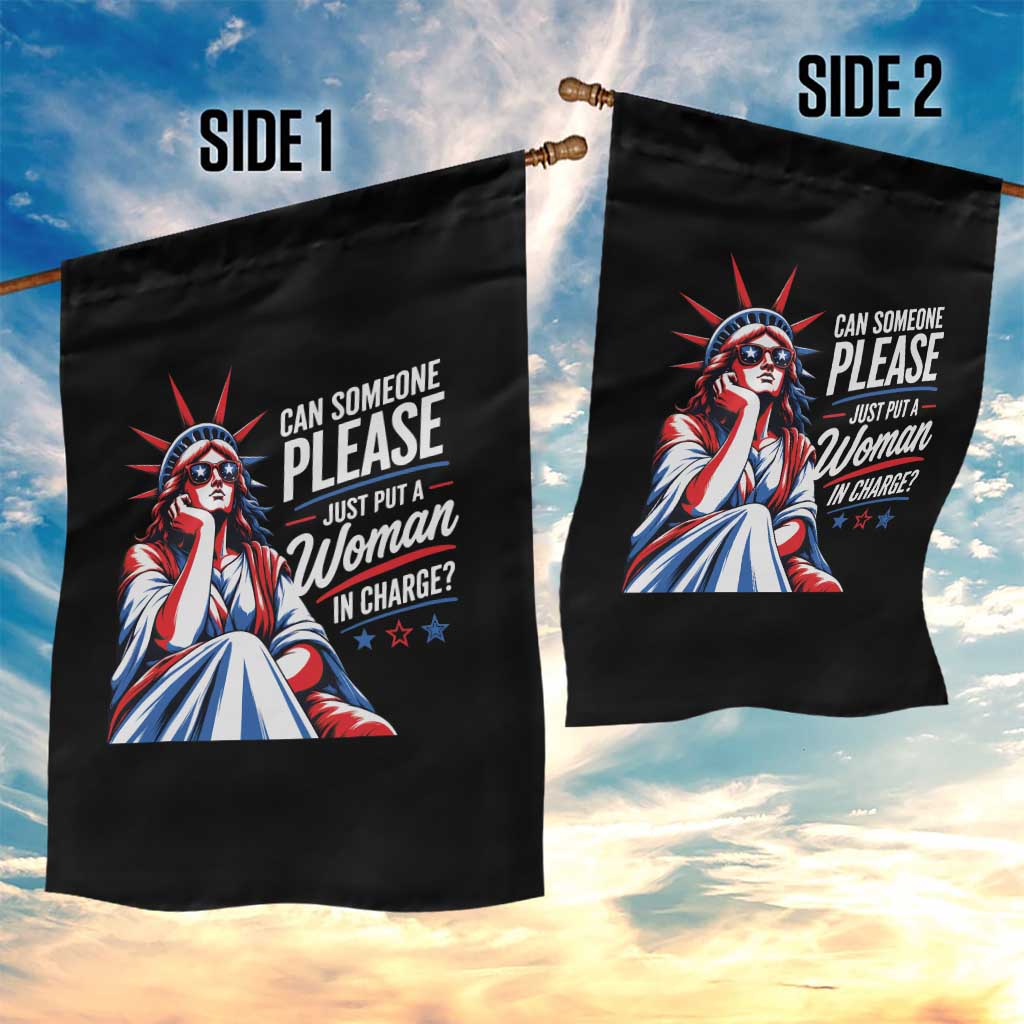 Patriotic Lady Liberty Feminist Graphic Garden Flag Can Someone Please Just Put A Woman In Charge Funny Feminism