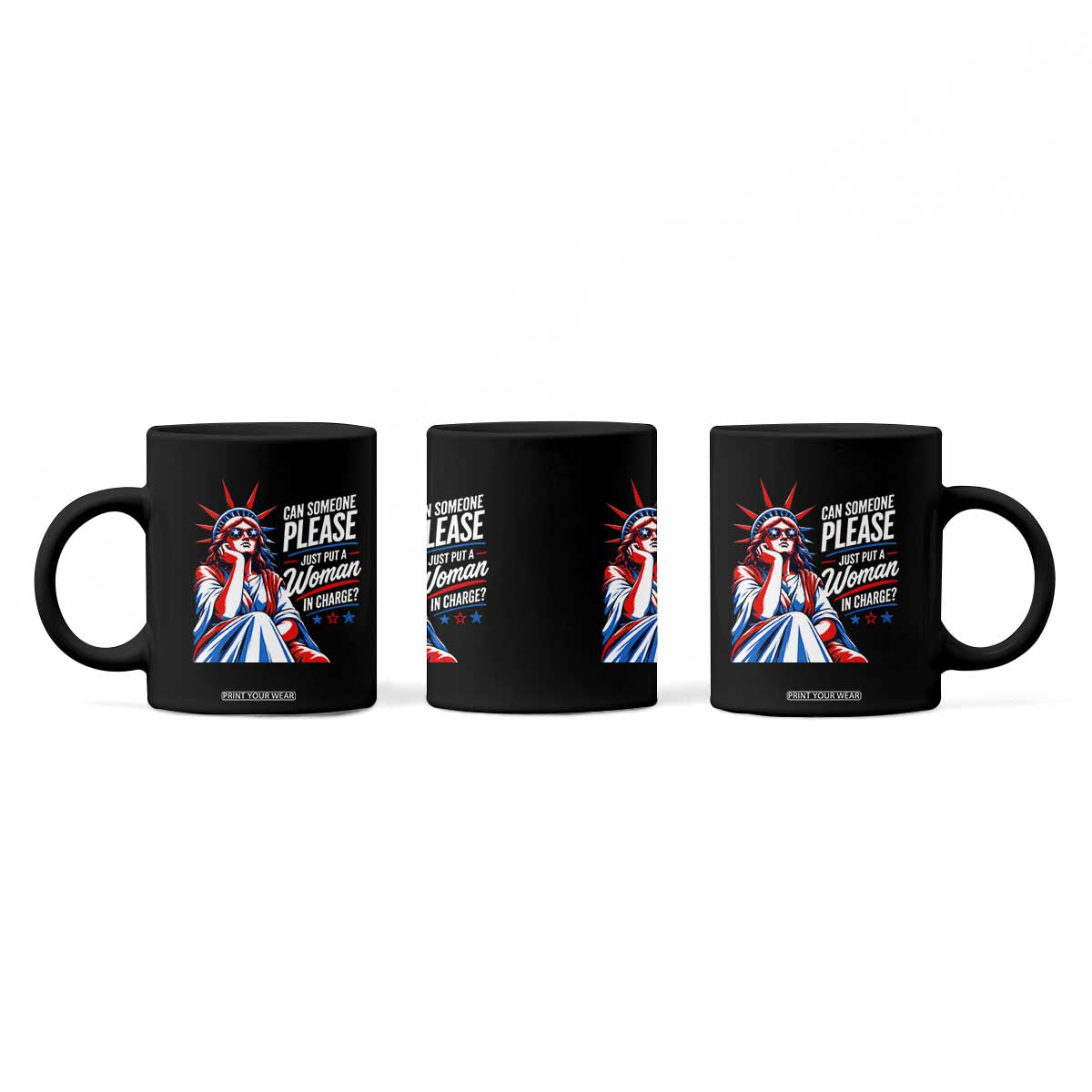 Patriotic Lady Liberty Feminist Graphic Coffee Mug Can Someone Please Just Put A Woman In Charge Funny Feminism