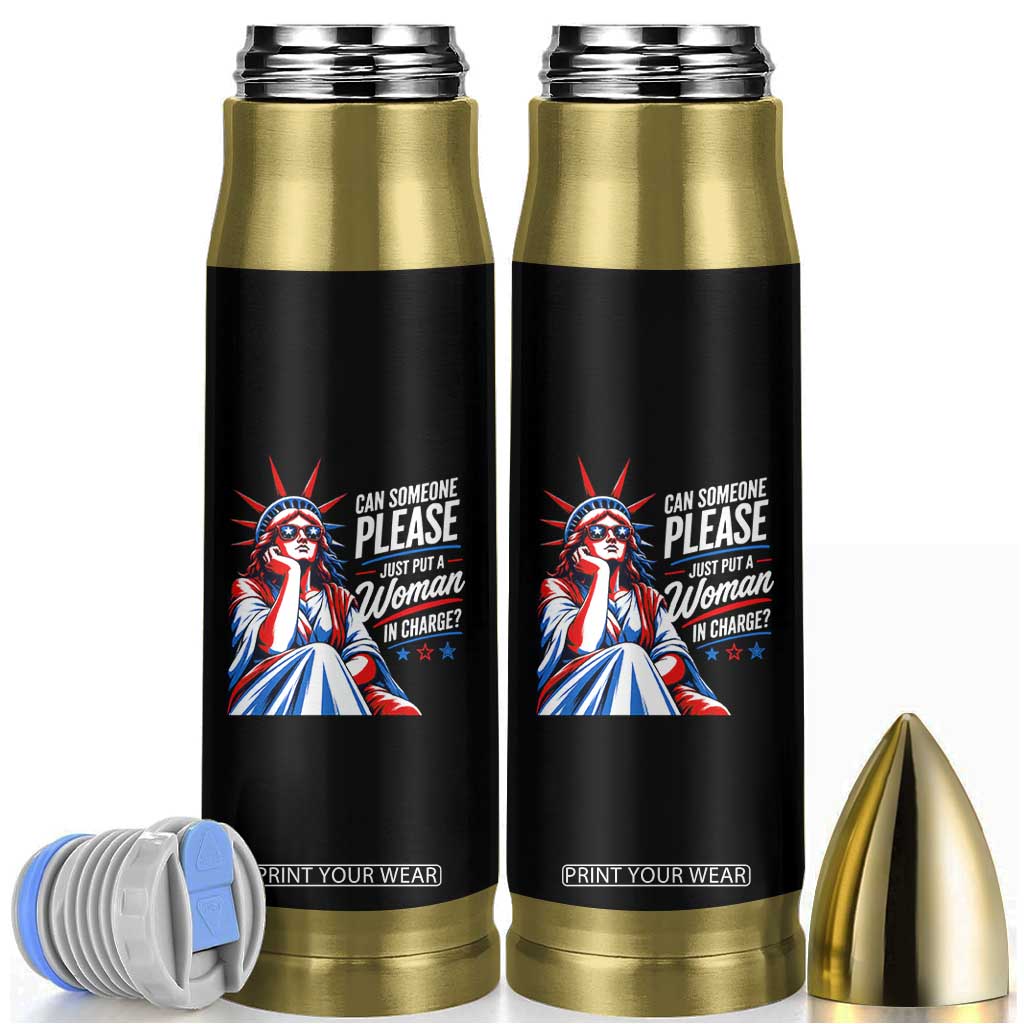 Patriotic Lady Liberty Feminist Graphic Bullet Tumbler Can Someone Please Just Put A Woman In Charge Funny Feminism TS02 Black Print Your Wear