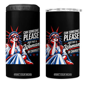 Patriotic Lady Liberty Feminist Graphic 4 in 1 Can Cooler Tumbler Can Someone Please Just Put A Woman In Charge Funny Feminism TS02 One Size: 16 oz Black Print Your Wear
