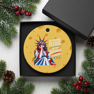 Patriotic Lady Liberty Feminist Graphic Ceramic Ornament Can Someone Please Just Put A Woman In Charge Funny Feminism