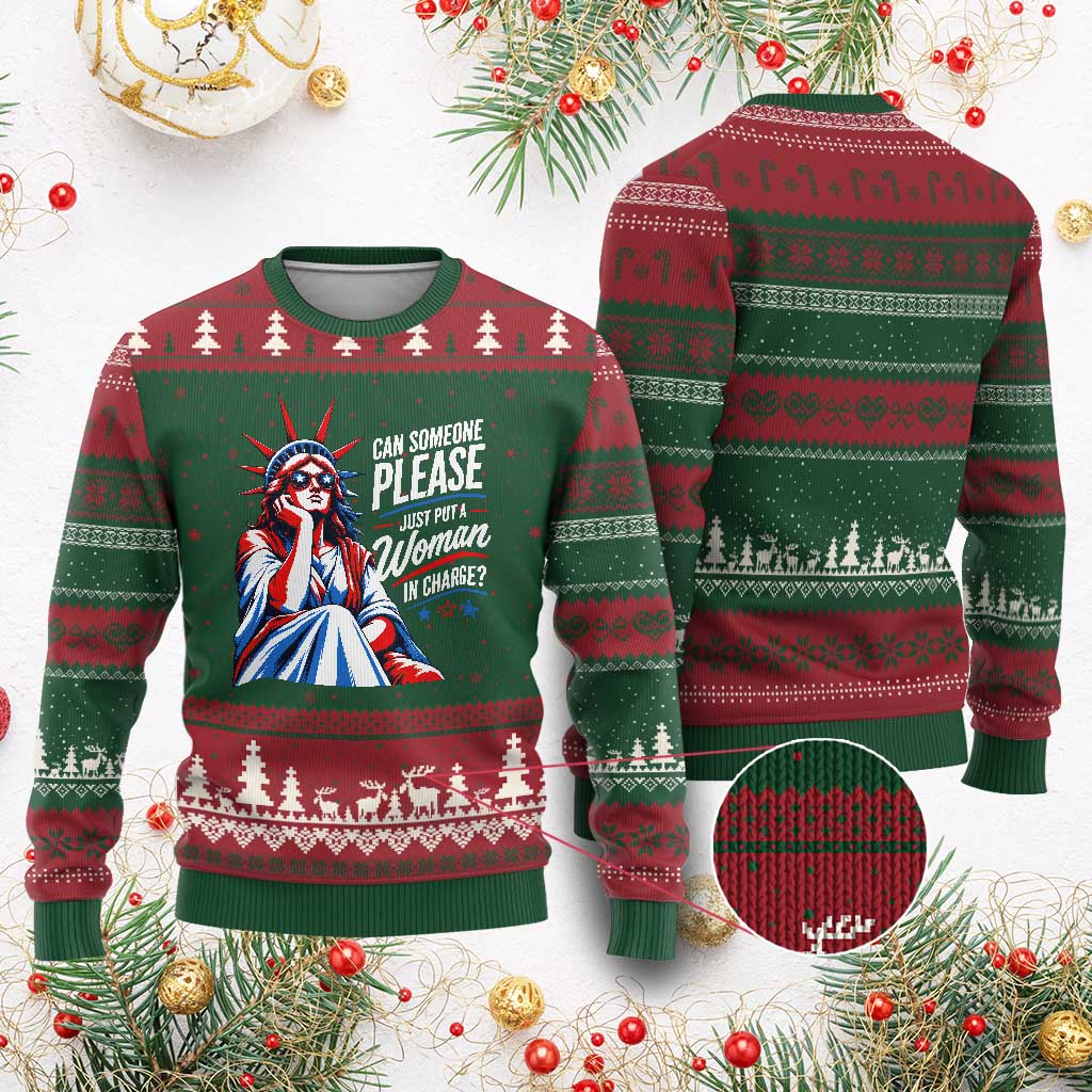 Patriotic Lady Liberty Feminist Graphic Ugly Christmas Sweater Can Someone Please Just Put A Woman In Charge Funny Feminism