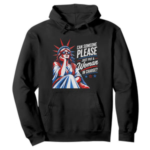 Patriotic Lady Liberty Feminist Graphic Hoodie Can Someone Please Just Put A Woman In Charge Funny Feminism