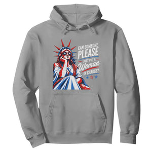 Patriotic Lady Liberty Feminist Graphic Hoodie Can Someone Please Just Put A Woman In Charge Funny Feminism