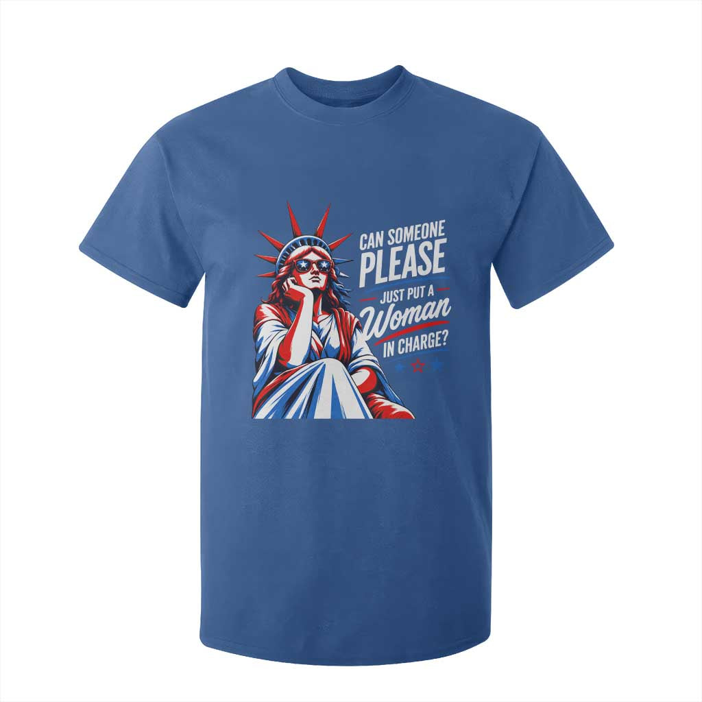 Patriotic Lady Liberty Feminist Graphic T Shirt For Kid Can Someone Please Just Put A Woman In Charge Funny Feminism