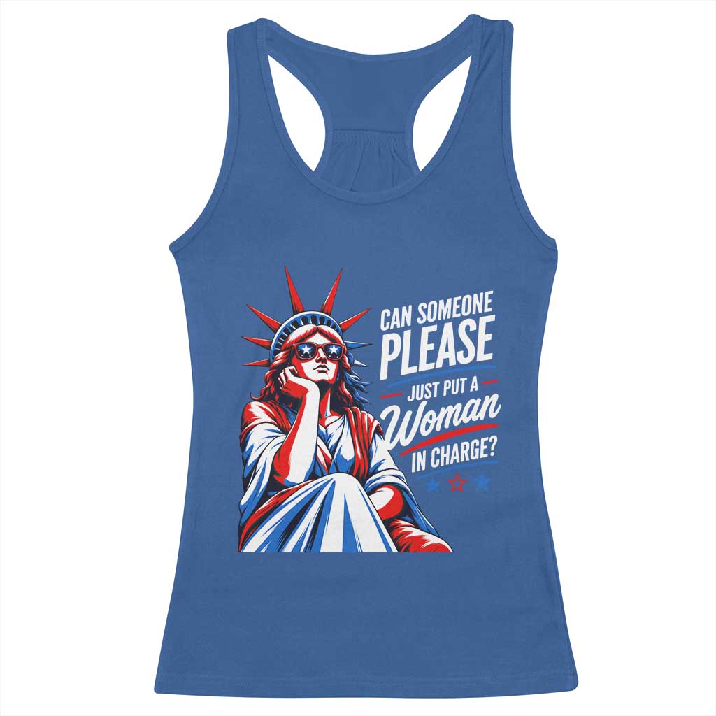 Patriotic Lady Liberty Feminist Graphic Racerback Tank Top Can Someone Please Just Put A Woman In Charge Funny Feminism