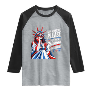 Patriotic Lady Liberty Feminist Graphic Raglan Shirt Can Someone Please Just Put A Woman In Charge Funny Feminism