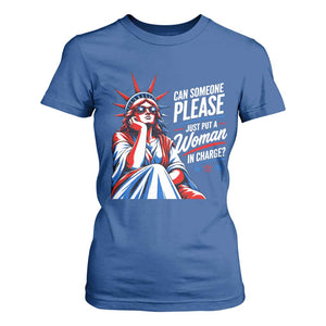 Patriotic Lady Liberty Feminist Graphic T Shirt For Women Can Someone Please Just Put A Woman In Charge Funny Feminism