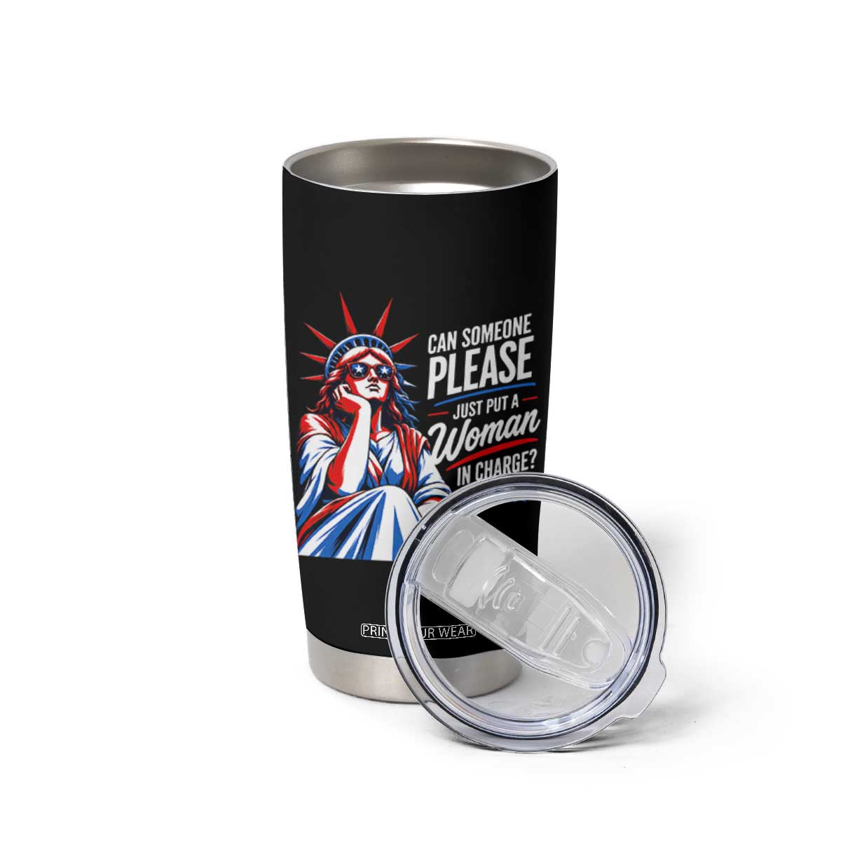 Patriotic Lady Liberty Feminist Graphic Tumbler Cup Can Someone Please Just Put A Woman In Charge Funny Feminism