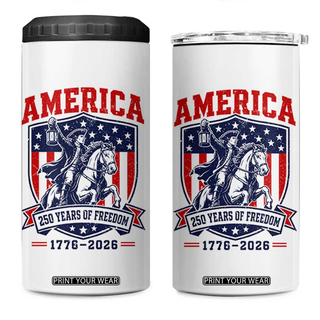 250 Years of Freedom Paul Revere Midnight Ride 4 in 1 Can Cooler Tumbler Patriotic Historical Revolution American Flag Shield TS02 One Size: 16 oz White Print Your Wear