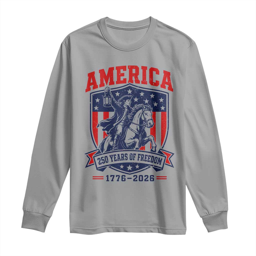 250 Years of Freedom Paul Revere Midnight Ride Long Sleeve Shirt Patriotic Historical Revolution American Flag Shield
