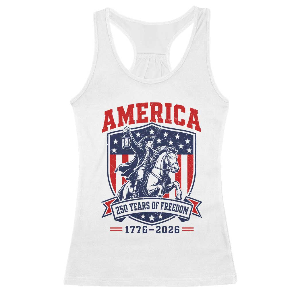 250 Years of Freedom Paul Revere Midnight Ride Racerback Tank Top Patriotic Historical Revolution American Flag Shield TS02 White Print Your Wear