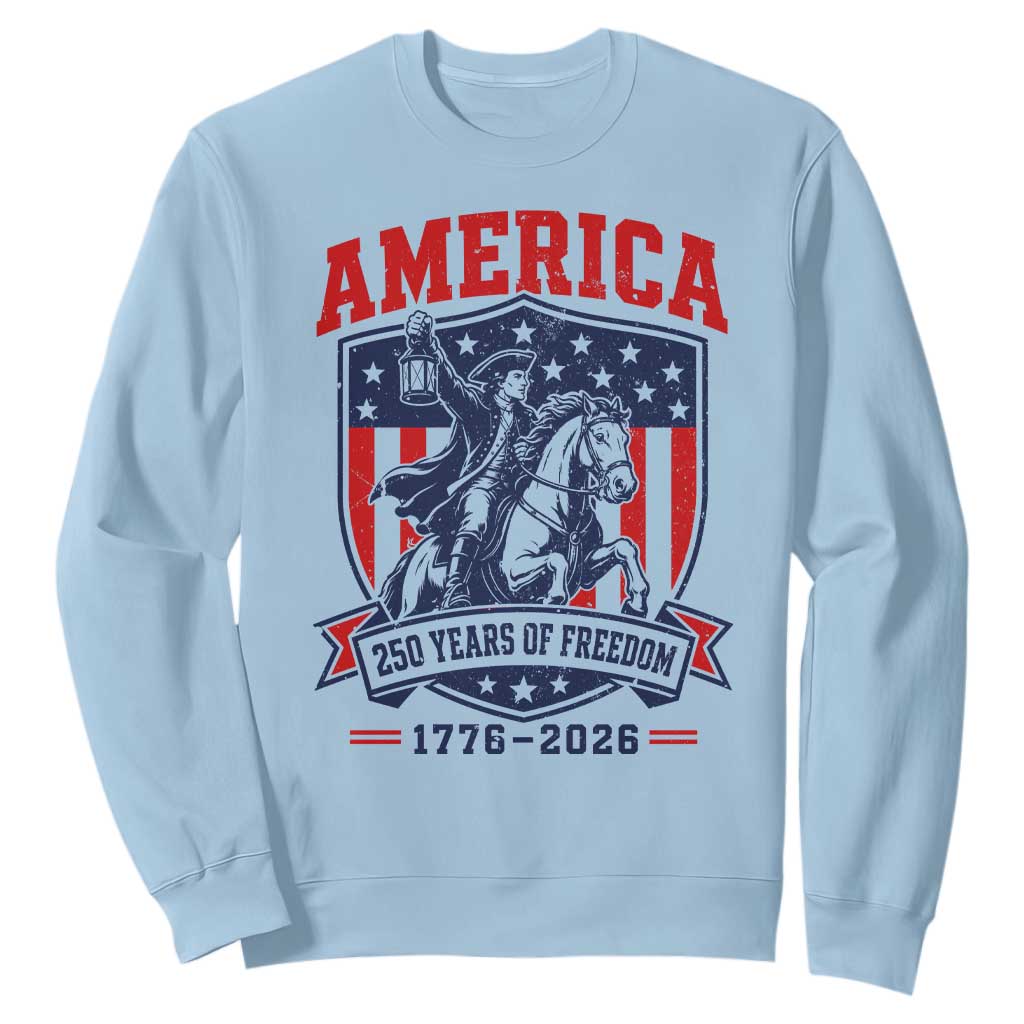 250 Years of Freedom Paul Revere Midnight Ride Sweatshirt Patriotic Historical Revolution American Flag Shield