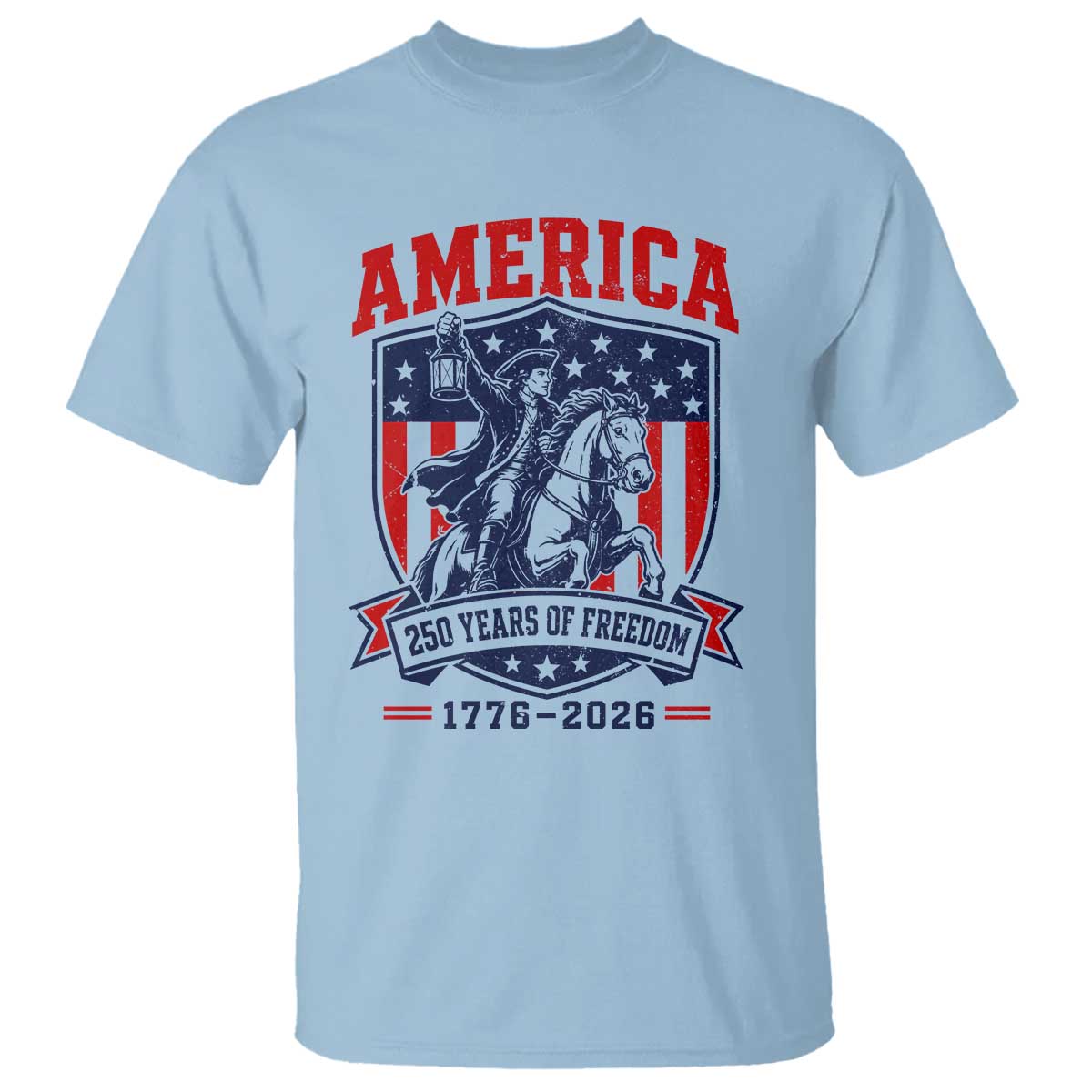 250 Years of Freedom Paul Revere Midnight Ride T Shirt Patriotic Historical Revolution American Flag Shield