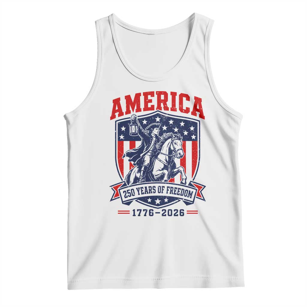 250 Years of Freedom Paul Revere Midnight Ride Tank Top Patriotic Historical Revolution American Flag Shield TS02 White Print Your Wear